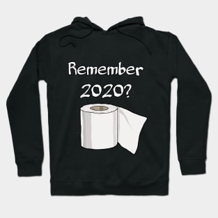 Remember 2020? Hoodie